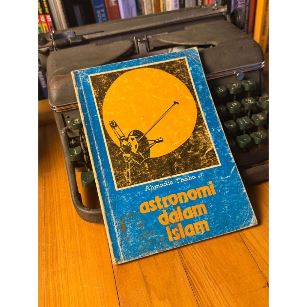 Buku Astronomi Dalam Islam - Ahamadie Thaha