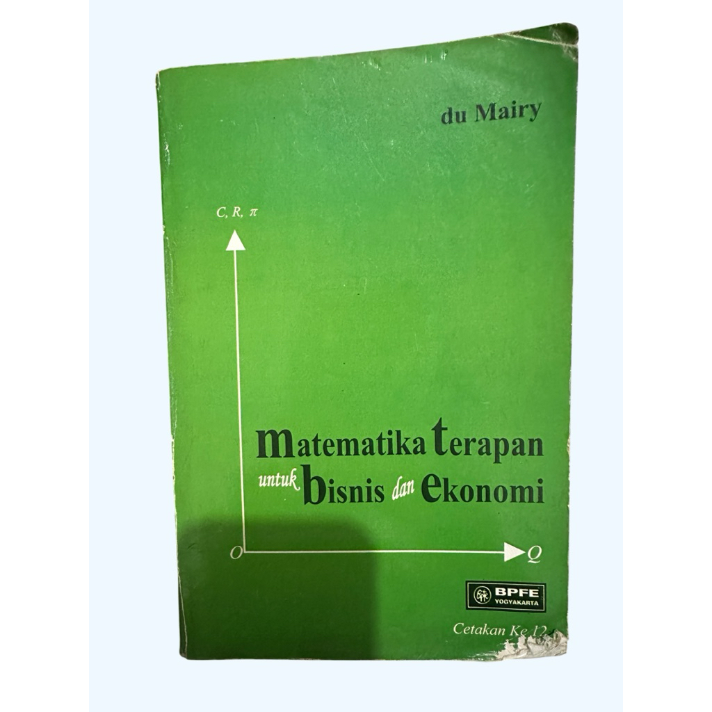 Matematika Terapan untuk Bisnis dan Ekonomi by Dumairy (Alumni FEB UGM)