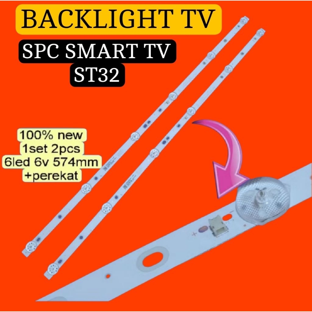 LAMPU LED BACKLIGHT BL TV SPC SMART TV 32 ST32 6LED