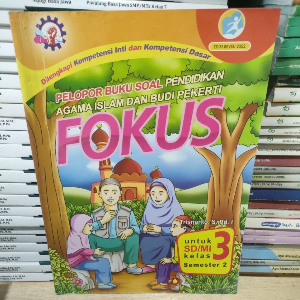 fokus pelopor buku soal pendidikan agama Islam dan Budi pekerti kelas 3 sd