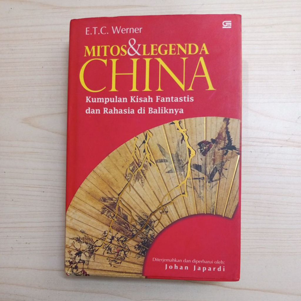 BUKU MITOS DAN LEGENDA CHINA OLEH E T C WERNER