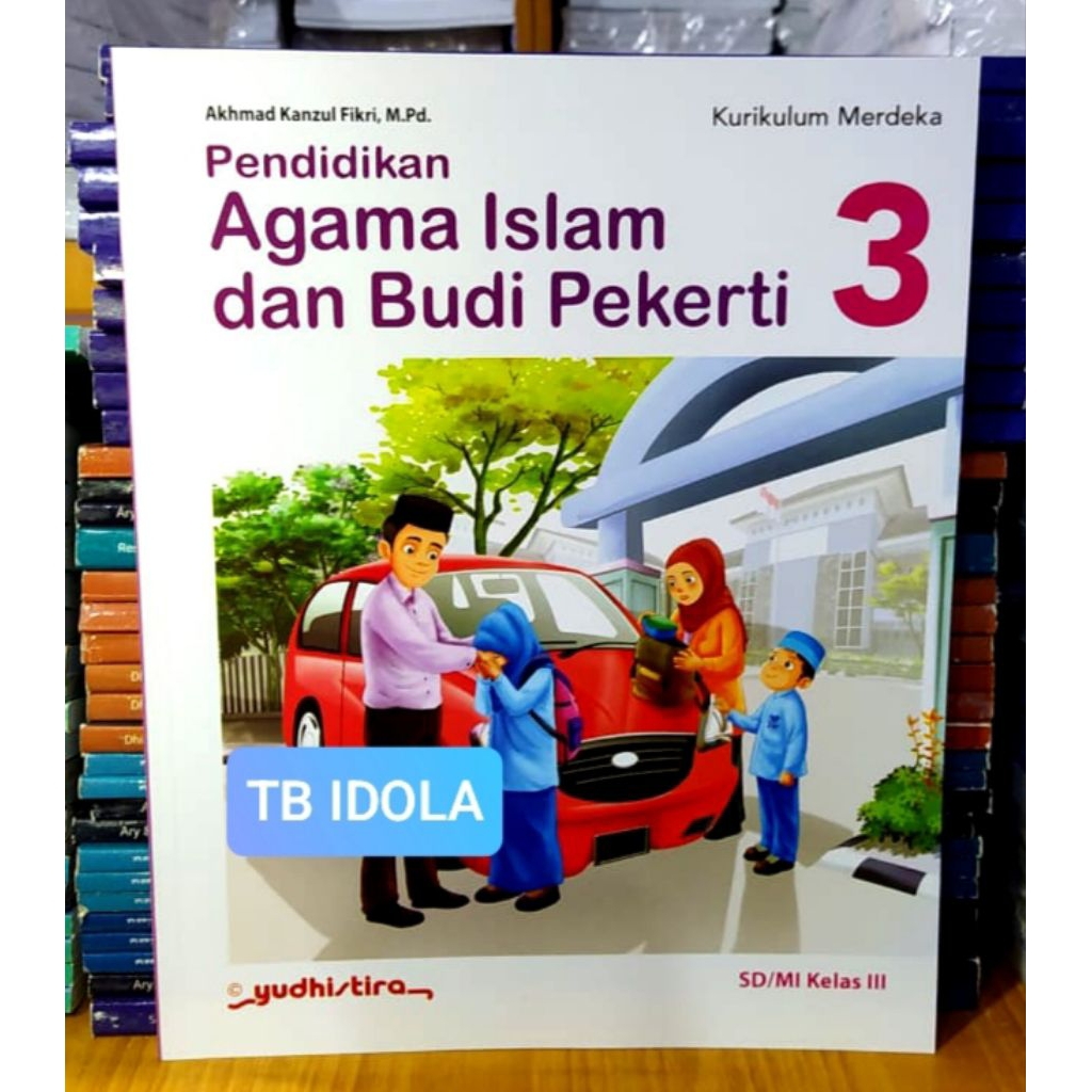 Buku Agama Islam Kelas 3 SD Kurikulum Merdeka Yudhistira