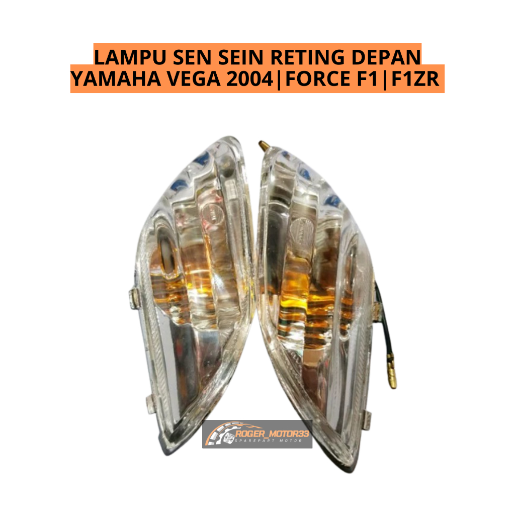 LAMPU SEN SEIN RETING DEPAN YAMAHA VEGA 2004 FORCE 1 F1 F1ZR KUALITAS SUPER