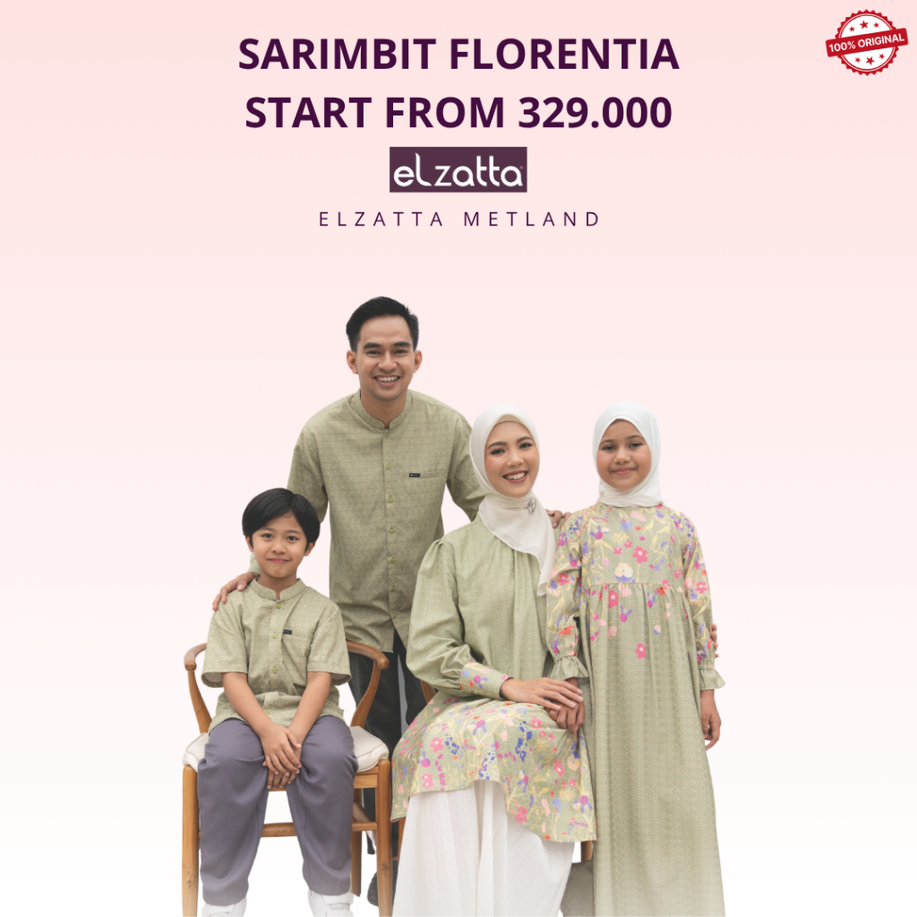 SARIMBIT FLORENTIA Elzatta Baju muslim couple keluarga terbaru 2025 limited Stok siapa cepat dia dap