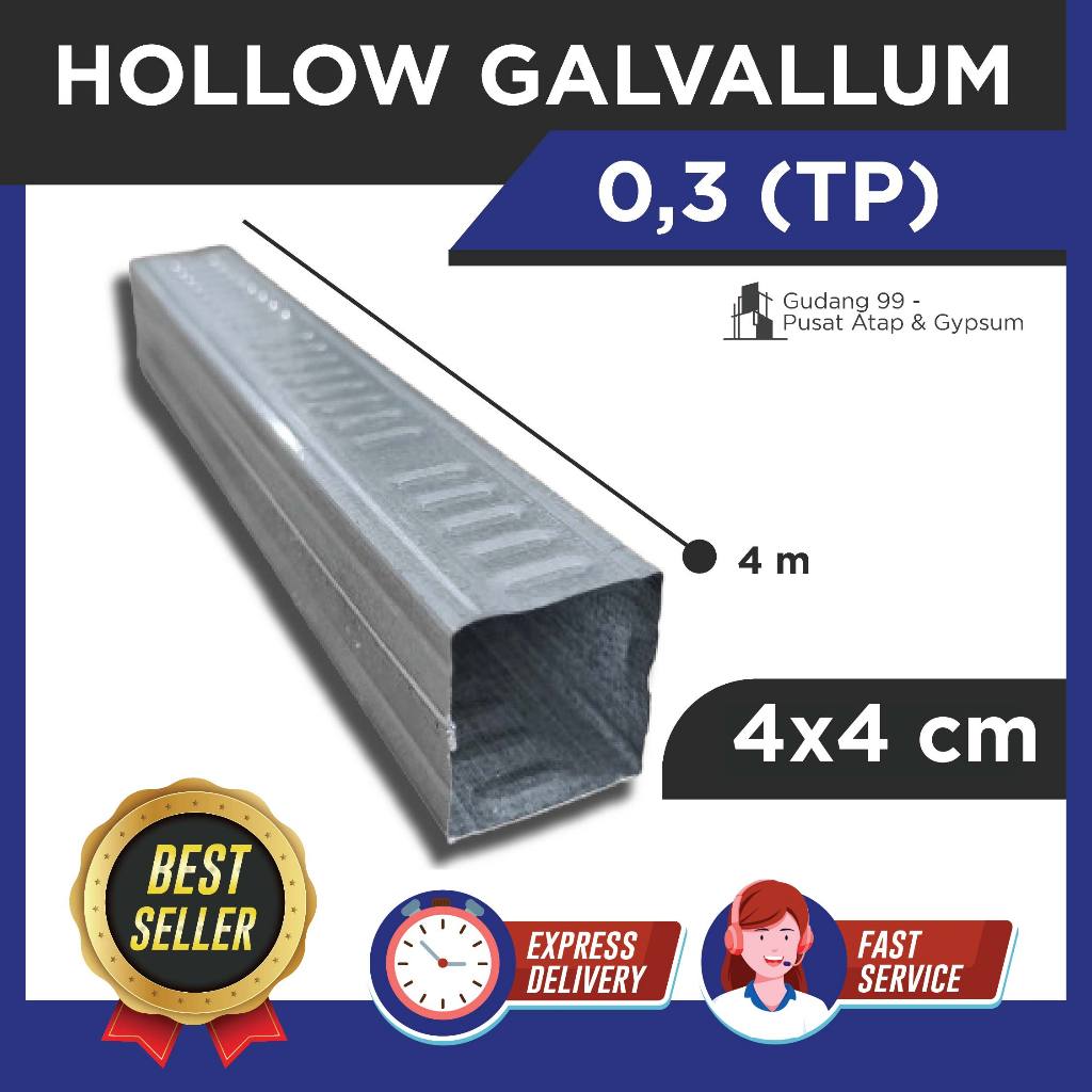 Hollow Galvallum 0.3mm 4x4cm Panjang 4m - Rangka Plafon Gypsum - Hollow Profil - TP