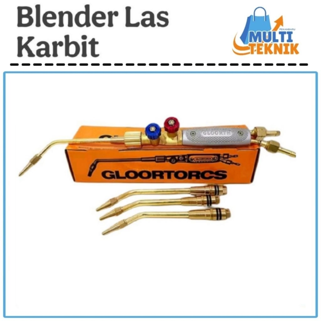 Blender Las Karbit Gloor 4 Mata / Welding Torch / Stang Las Karbit
