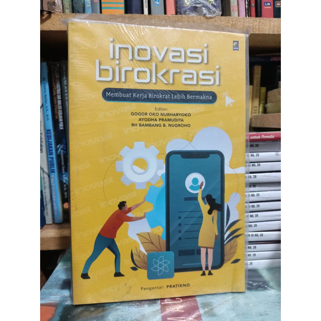original buku inovasi birokrasi membuat kerja birokrat lebih bermakna