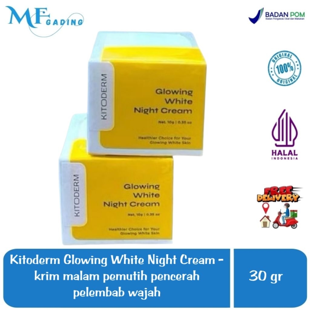 Kitoderm Glowing White Night cream - krim malam super pencerah pemutih pelembab / flek - BPOM