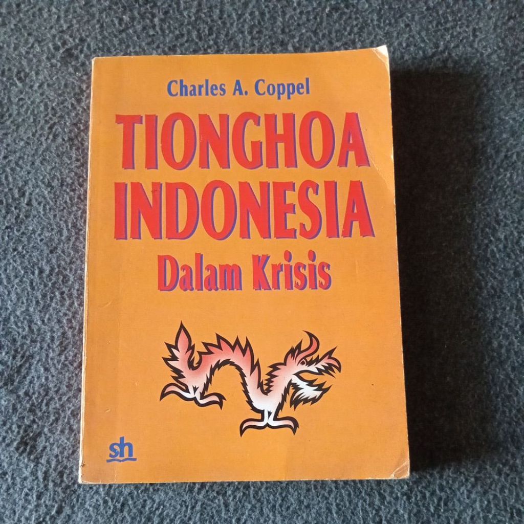buku Tionghoa Indonesia dalam krisis - Charles a coppel