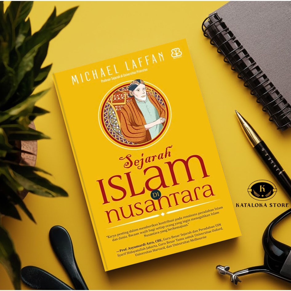 Sejarah Islam Di Nusantara - Michael Laffan - Sejarah Islam Indonesia