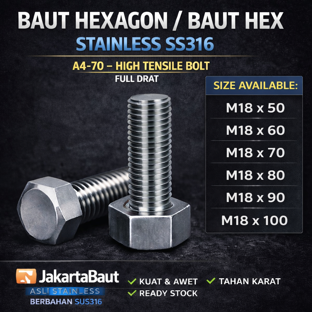 SS316 Baut Hex Stainless M18X100 - Baut Hexagon 18X100 / M18 X 100 / 18 X 100  SUS316 / A4-70 Full D