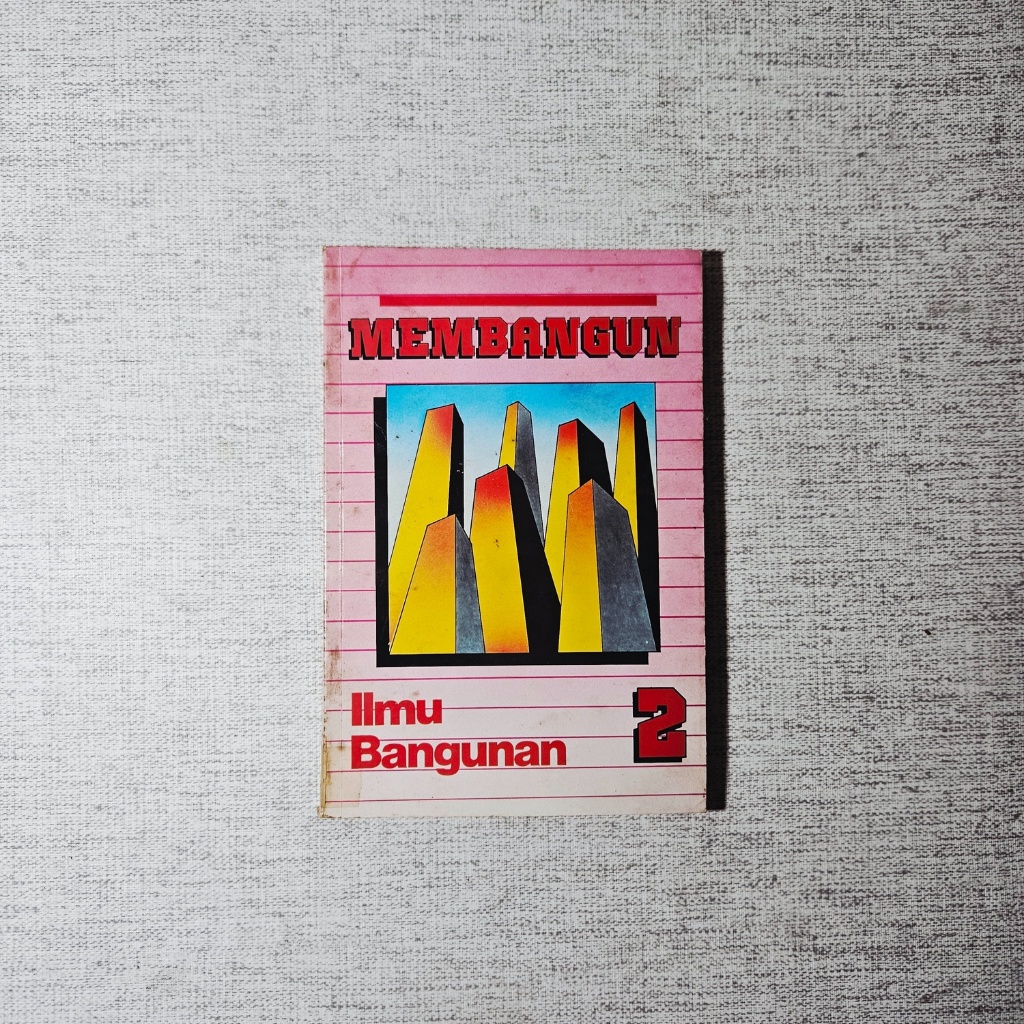 Buku Membangun Ilmu Bangunan 2: Erlangga