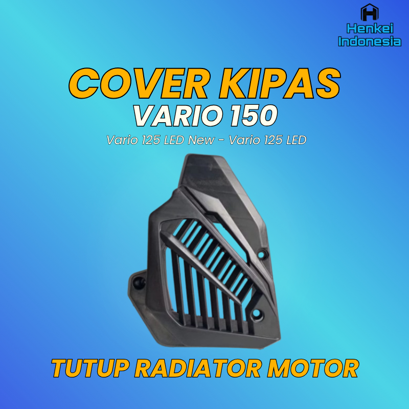 Cover Kipas Radiator Motor Vario 150 - Tutup Kipas Motor Vario 125 LED New - Pelindung Kipas Vario 1