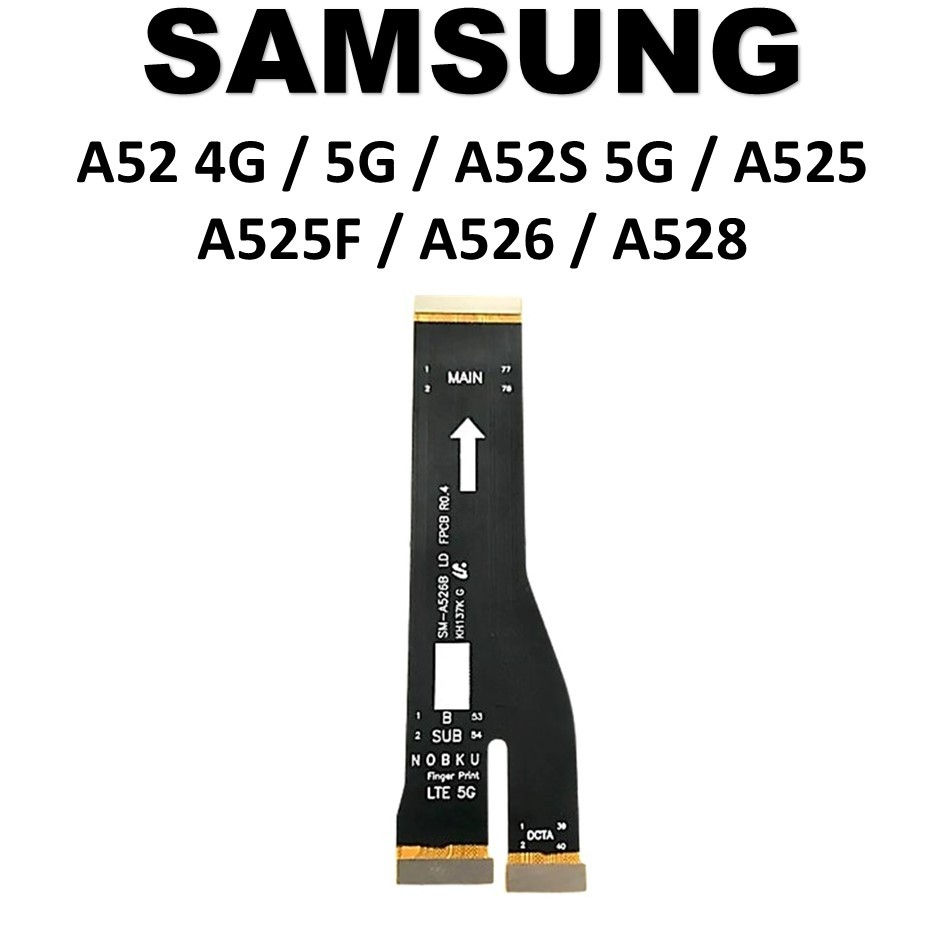 FLEXIBLE BOARD / CONNECT SAMSUNG A52 4G / 5G / A52S 5G / A525 / A525F / A526 / A528 ORIGINAL 100% CO