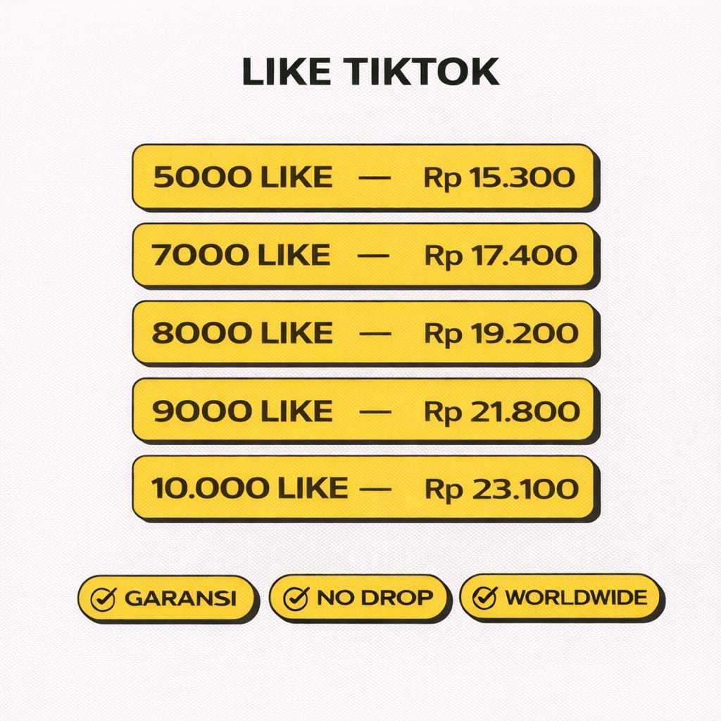 Tiktok Like Proses Cepat Like Tiktok Murah Real Aman Bergaransi