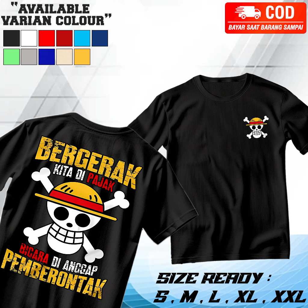 Baju Kaos Logo One Piece Luffy Tengkorak Bergerak Di Pajak Bicara Dianggap Pemberontak - Baju Distro
