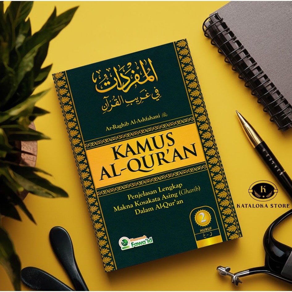 Kamus Al-Quran Jilid 2 - Ar-Raghib Al-Ashfahani - Referensi Utama