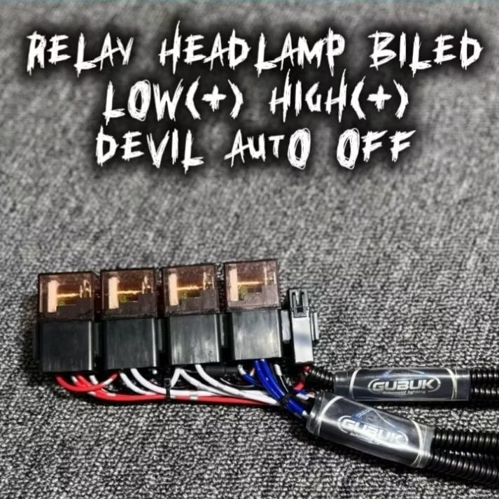 Relay headlamp biled low(+) high(+) devil auto off