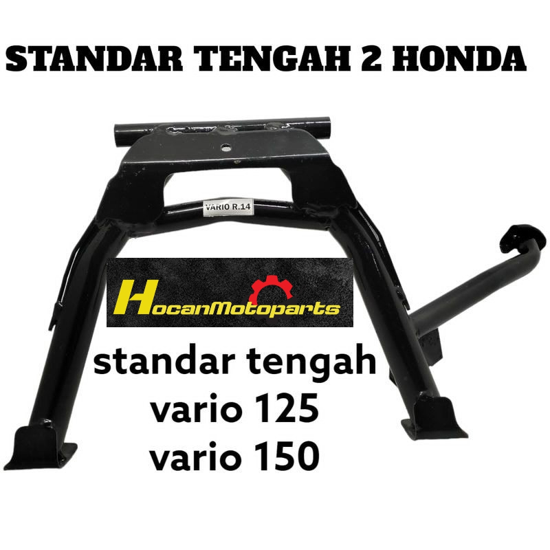 STANDAR 2, STANDAR TENGAH HONDA VARIO 150 125 ESP LED 2015-2018 VARIO 125 KZR PCX 125 CBU TEBAL