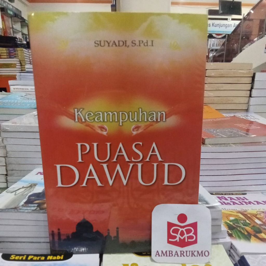 Keampuhan Puasa Dawud Puasa Daud - Suyadi - Pustaka Pelajar