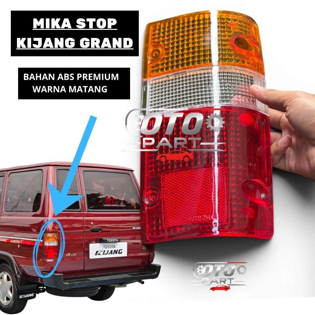 MIKA STOPLAMP KIJANG GRAND BAUT 4 / MIKA STOPLAMP KIJANG GRAND / MIKA LAMPU BELAKANG KIJANG SUPER G 