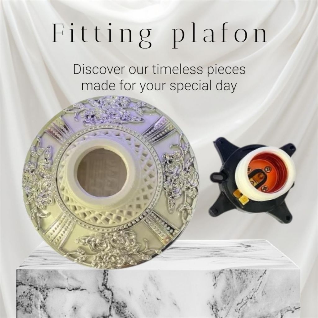 FITTING PLAFON / FITTING PLAFON GOLD - SILVER / FITTING PLAFON BUNGA / FITTING PLAFON EMAS