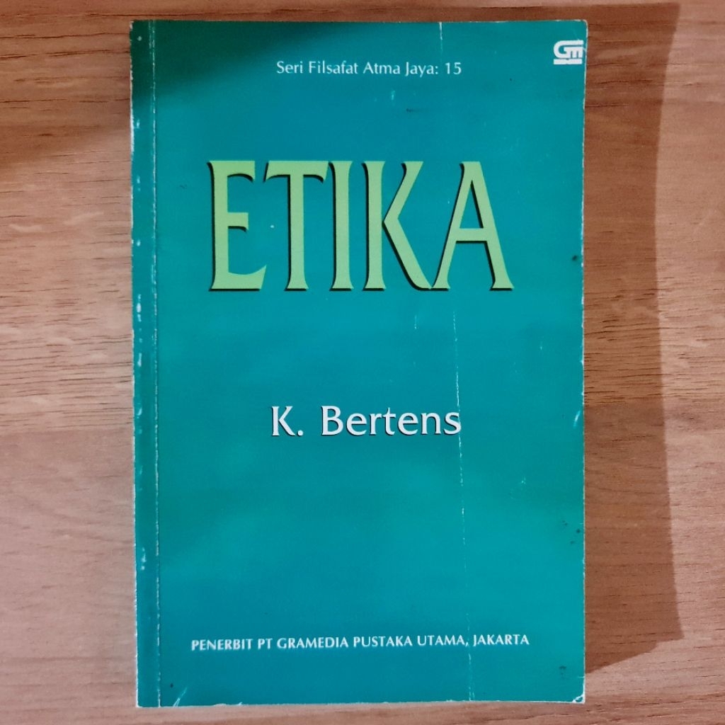 Buku "Seri Filsafat Atma Jaya 15: ETIKA" karya K. Bertens