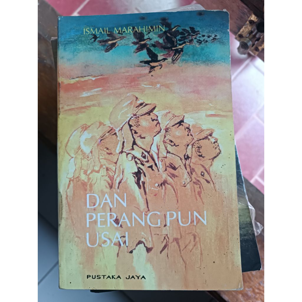 Dan Perang Pun Usai - Ismail Marahimin (ori, preloved)