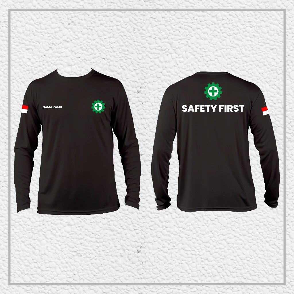 Kaos  Baju SAFETY FIRST Gratis Nama Kamu Lengan Panjang || Kaos Safety First Distro