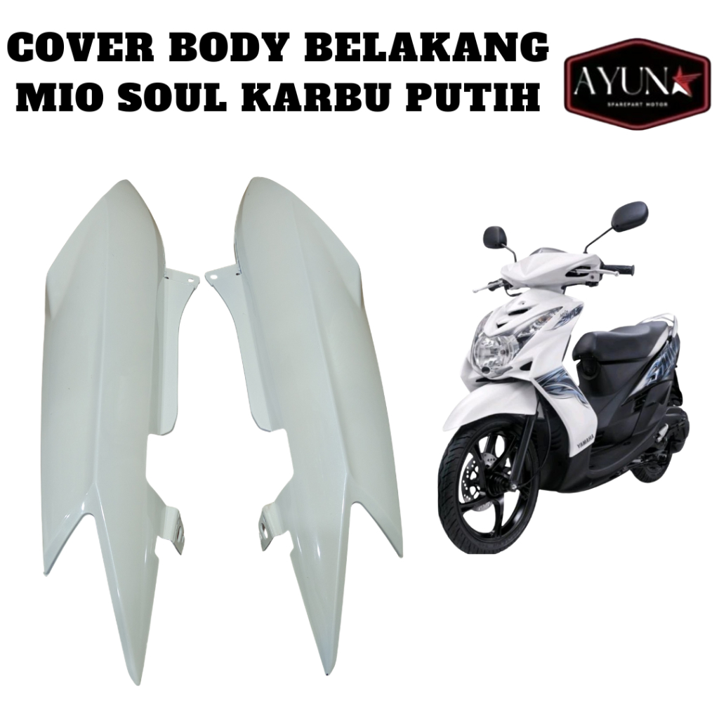 Cover Body Belakang Yamaha Mio Soul Karbu 2008-2012 Bodi Samping Mio Soul Karbu PUTIH Tenshi