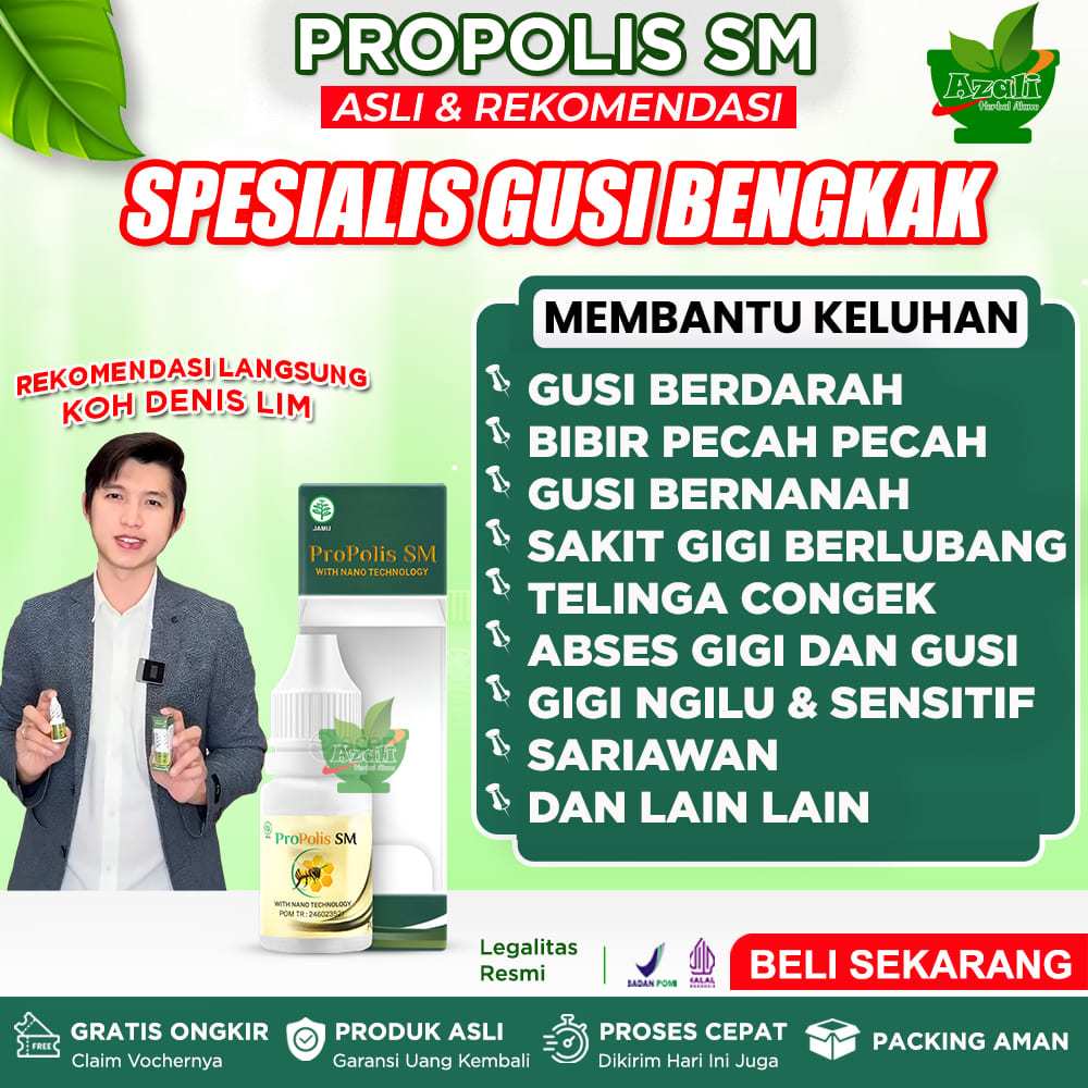 Obat Gusi Bengkak Gusi Berdarah Gigi Berlubang Abses Gigi Gusi Bernanah Sariawan - Propolis SM 6 ML 