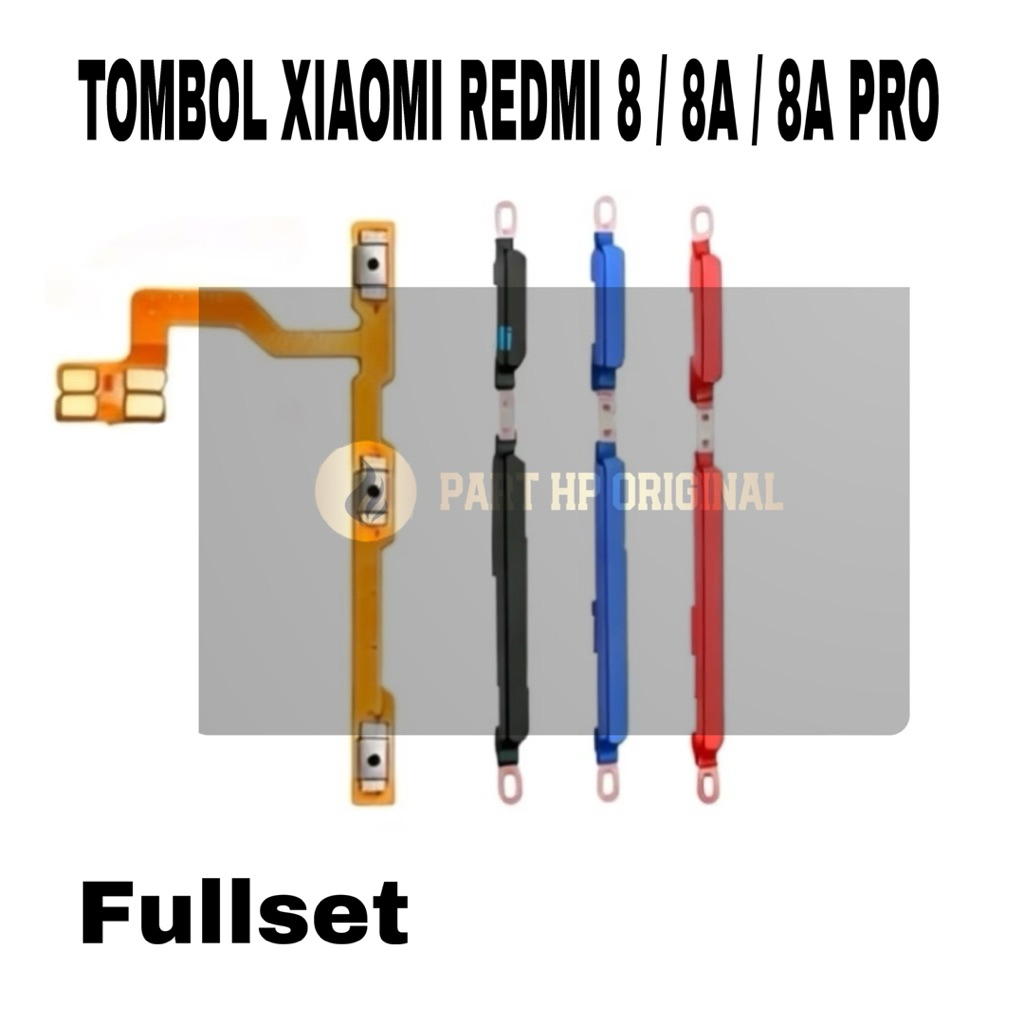 BUTTON ON OFF + VOL XIAOMI REDMI 8 / TOMBOL ON OFF XIAOMI REDMI 8 / 8A / 8A PRO + FLEXIBLE ON OFF VO