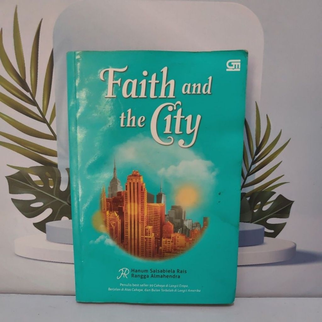 Novel Karya Hanum Salsabiela Rais & Rangga Almahendra Berjudul Faith And The City Bahasa Indonesia S