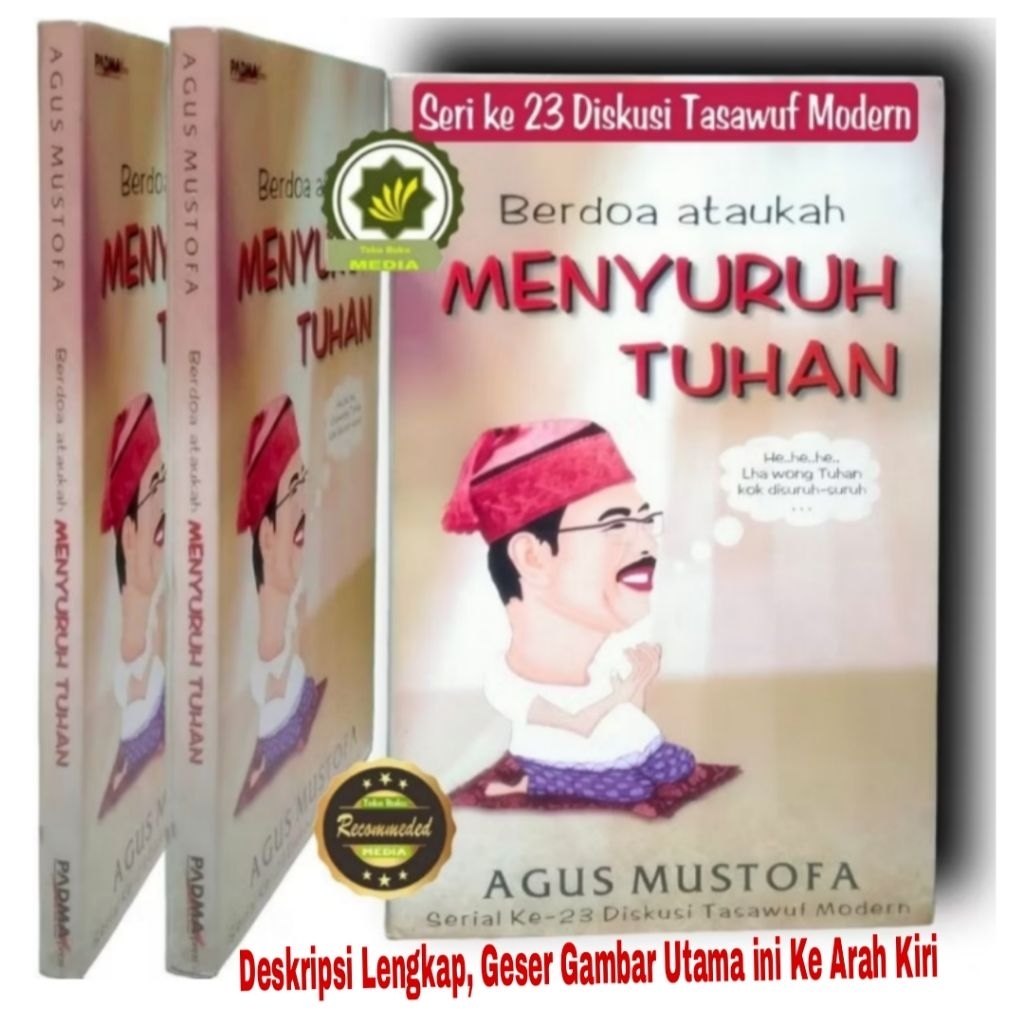 Buku BERDO'A Ataukah MENYURUH TUHAN Panduan Berdo'a Filosofi Doa Hakekat Berdoa Doa-Doa Mustajab - T