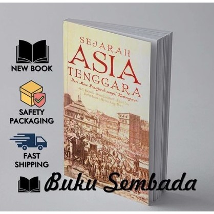SEJARAH ASIA TENGGARA DARI MASA PRASEJARAH SAMPAI KONTEMPORER