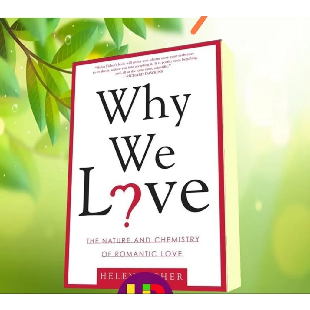 buku Why We Love_ The Nature and Chemistry of Romantic Love