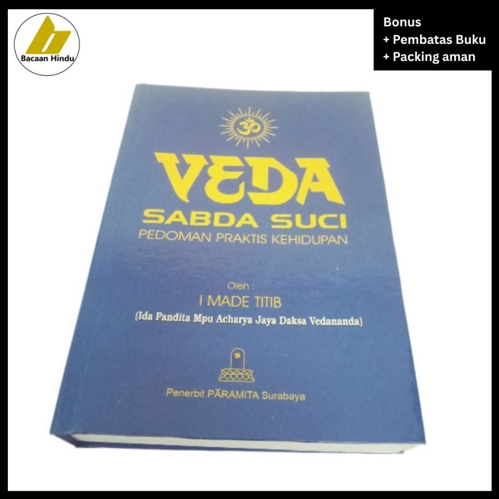 Buku Weda Veda Sabda Suci Pedoman Praktis Kehidupan Agama Hindu I Made Titib Bacaan Hindu