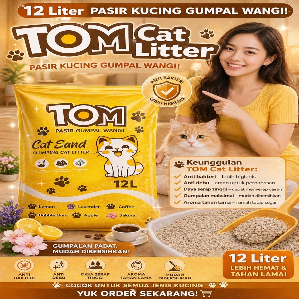 TOM CAT SAND KEMASAN 12 LITTER - PASIR KUCING GUMPAL WANGI - SUDAH DIOLAH ANTI BAKTERI MINIM DEBU