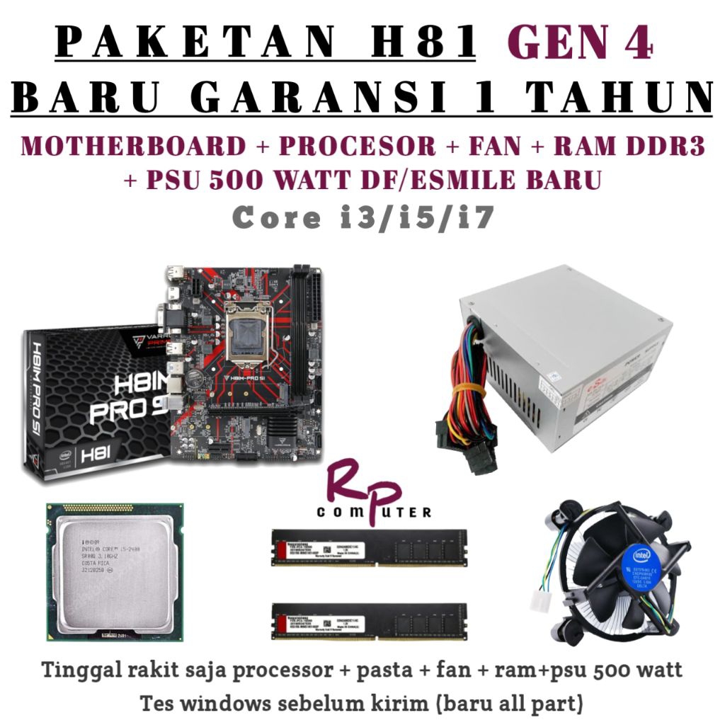 Paketan gen4 BARU core i3 / i5 / i7 + Mobo H81 + PSU 500 WATT + Ram Ddr 3 + fan Cooler (TINGGAL RAKI