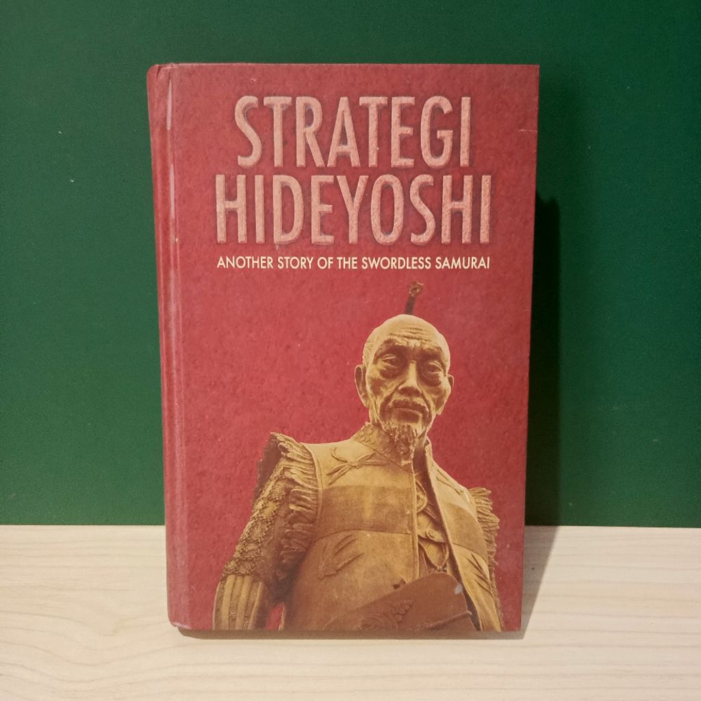 Buku Strategi Hideyoshi Another Story of the Swordless Samurai