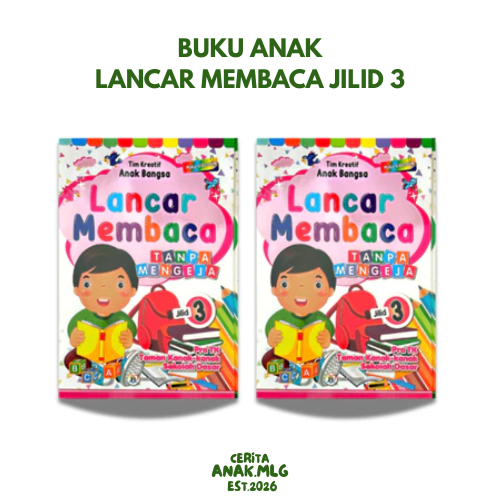 Buku Anak TK PAUD Lancar Membaca Tanpa Mengeja Jilid 3 - Anak Bangsa