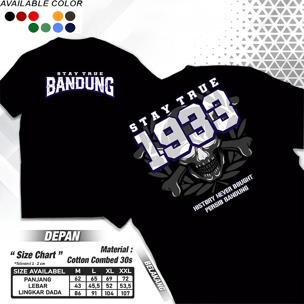 Sumber Sukses12 Kaos Bandung Stay True 1933 DTF Cotton Print Unisex Street Style Multiwarna
