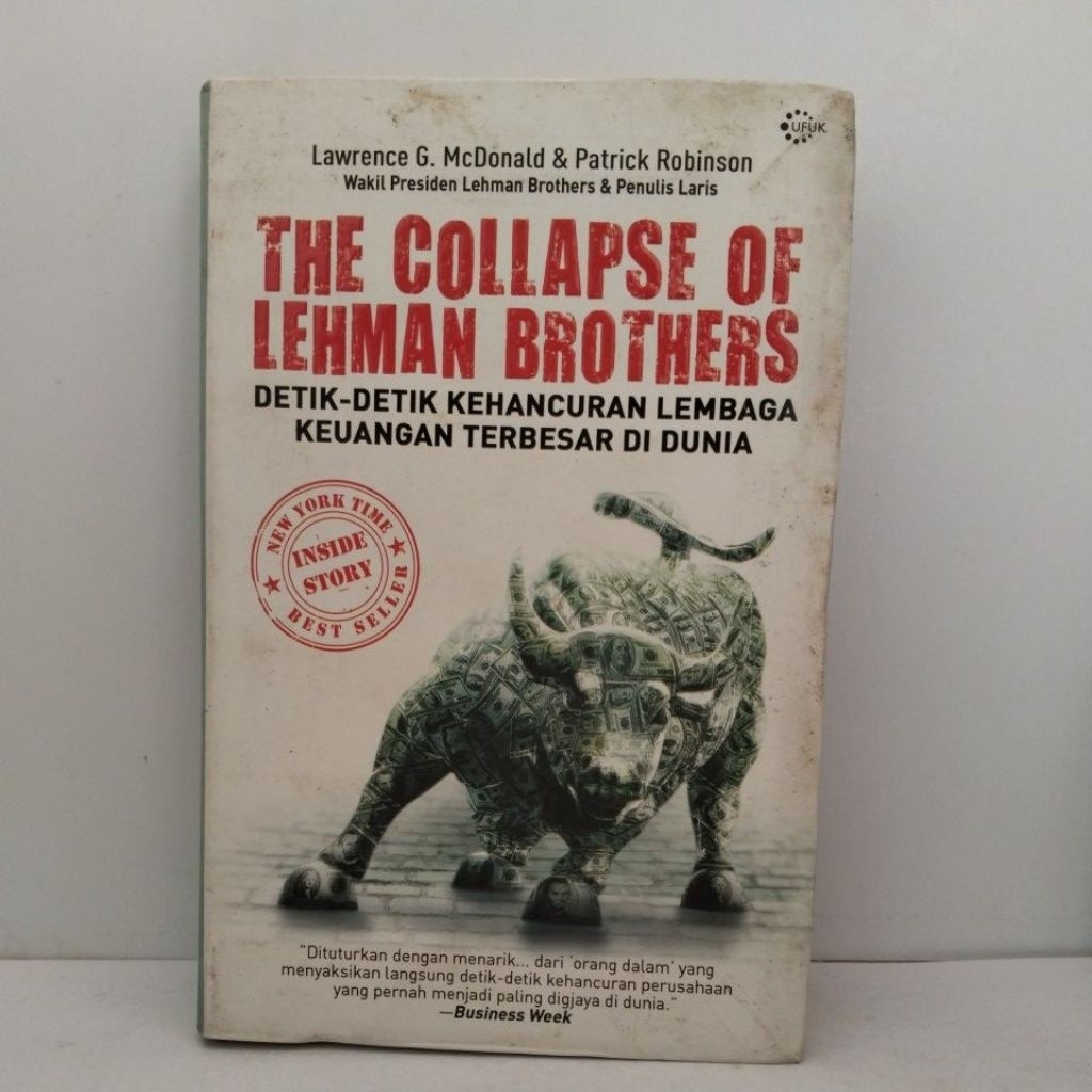 Buku Original THE COLLAPSE OF LEHMAN BROTHERS DETIK DETIK KEHANCURAN LEMBAGA KEUANGAN TERBESAR DI DU