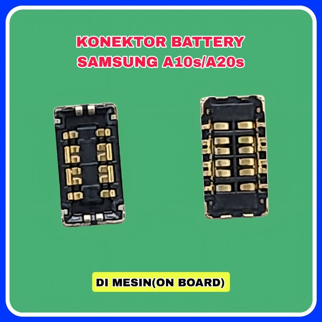 Konektor battery di mesin Samsung A10s / A20s