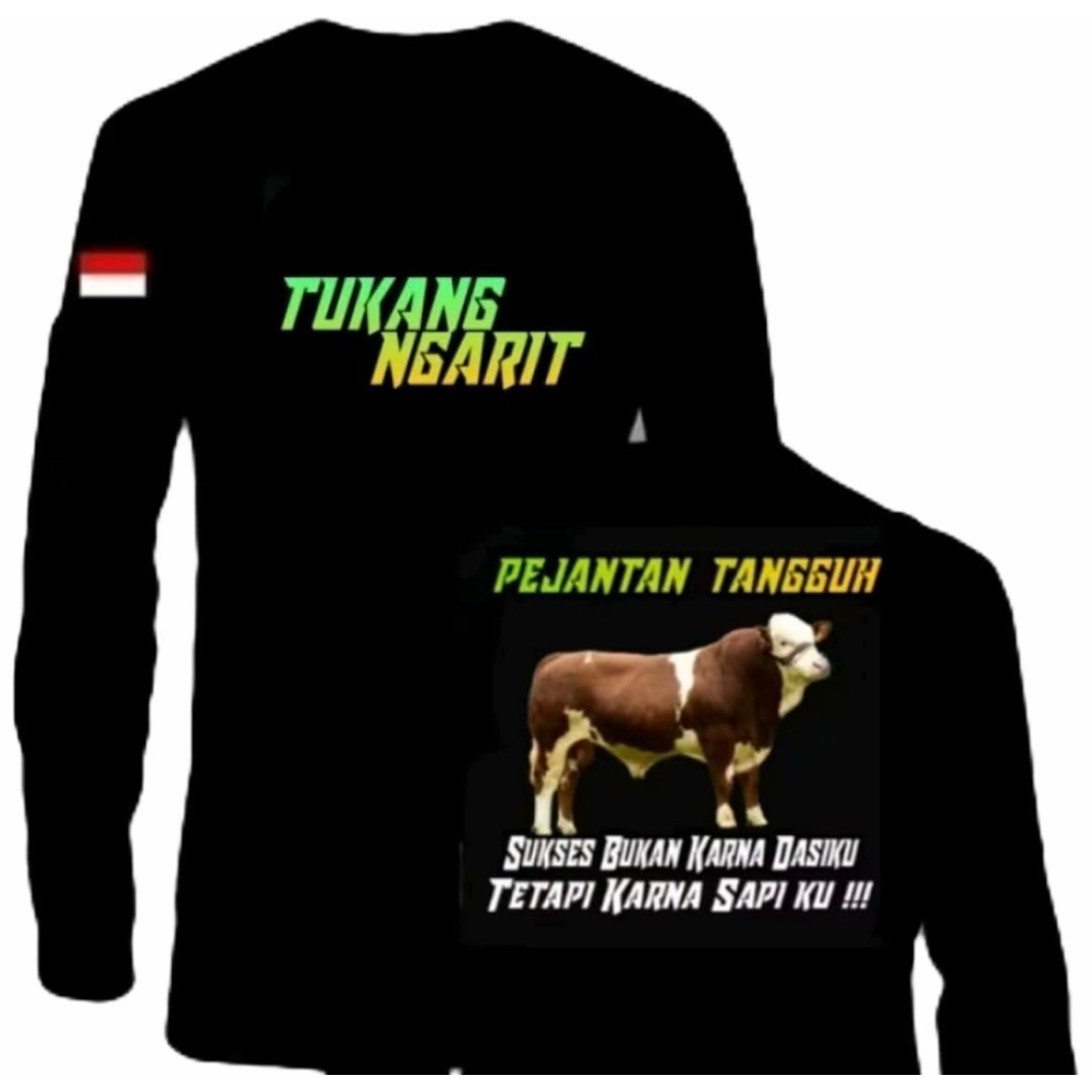 KAOS TUKANG NGARIT SUKSES BUKAN KARENA DASIKU