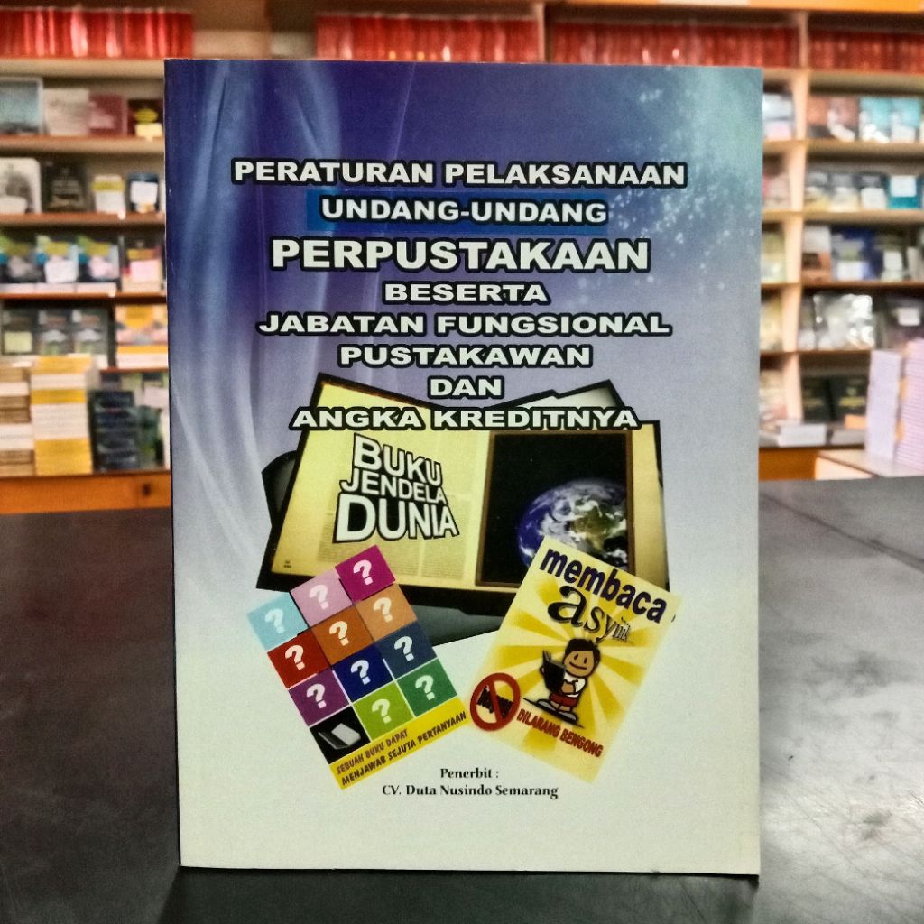 Buku Peraturan Pelaksanaan Perpustakaan Beserta Jabatan Fungsional