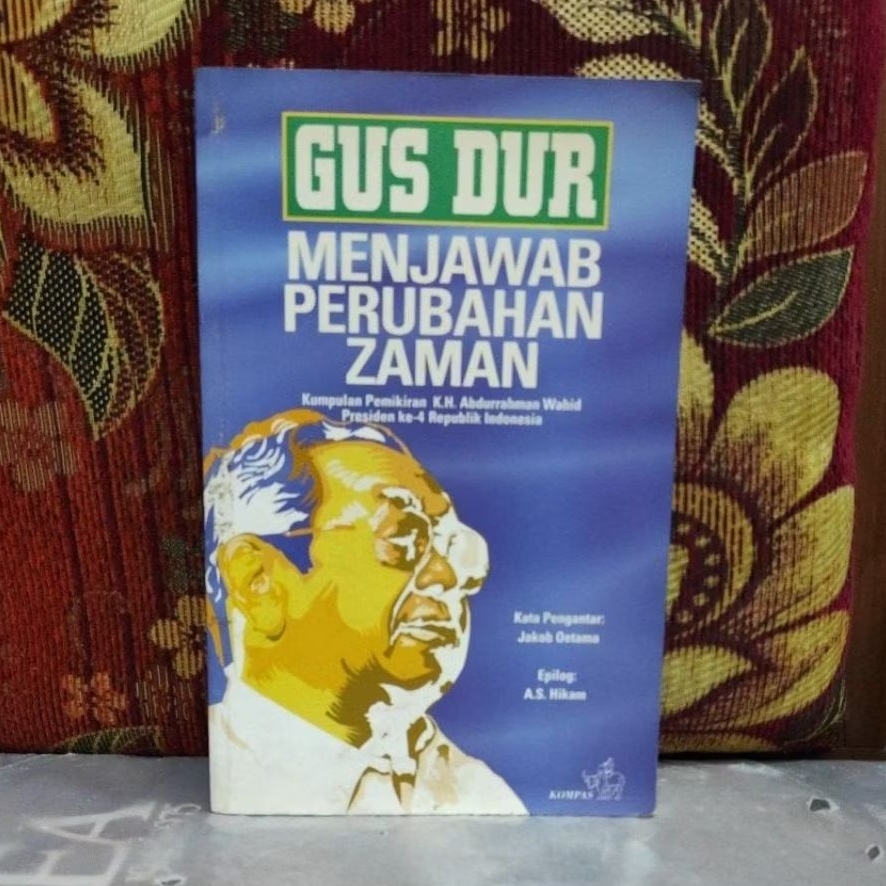 Buku Original GUS DUR MENJAWAB PERUBAHAN ZAMAN Jakob Oetama bekas