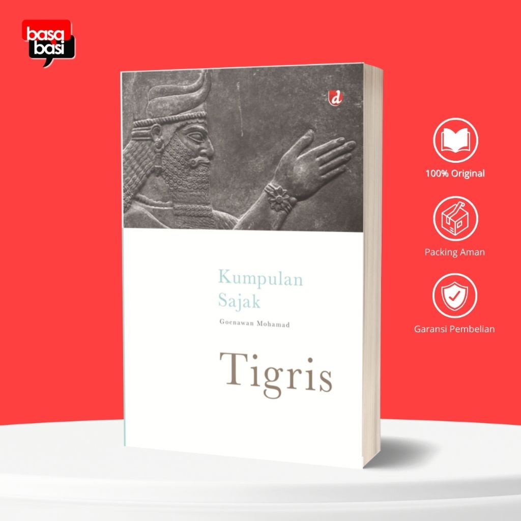 Basabasi -  Tigris: Kumpulan Sajak (Puisi) - Goenawan Mohamad