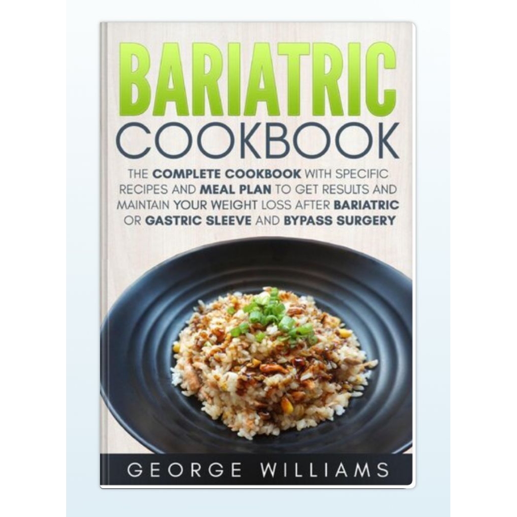 Bariatric Cookbook: The Complete Cookbook with Specific Recipes