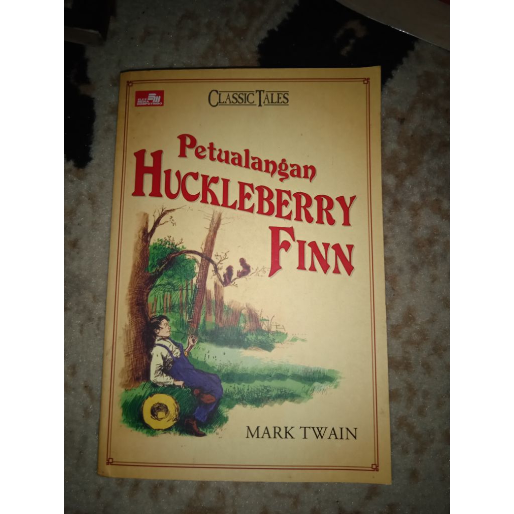 Petualangan HUCKLEBERRY FINN/Mark Twain, sastra klasik